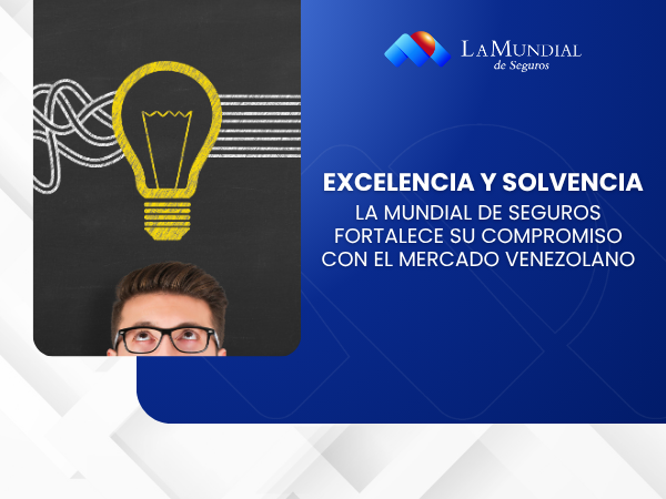 Excelencia y solvencia: La Mundial de Seguros fortalece su compromiso con el mercado venezolano