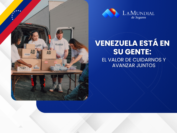 Venezuela está en su gente: El valor de cuidarnos y avanzar juntos